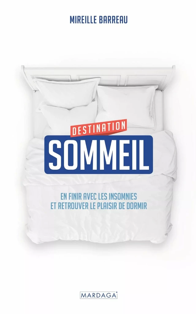 Destination sommeil - Mireille Barreau - Mardaga