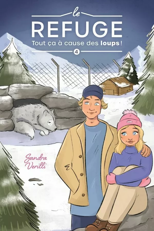 Tout ça à cause des loups! - T.4 - Sandra Verilli - Boomerang éditeur jeunesse