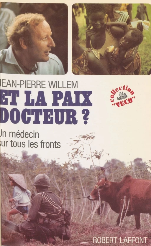 Et la paix, docteur ? - Jean-Pierre Willem - FeniXX réédition numérique