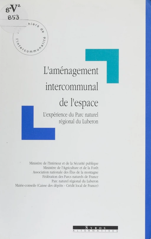 L'Aménagement intercommunal de l'espace - François Poulle - FeniXX réédition numérique