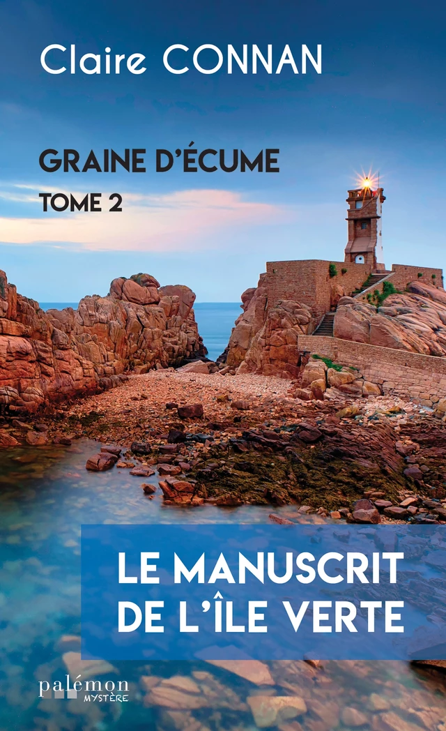 Le manuscrit de l'île Verte - Claire Connan - Palémon