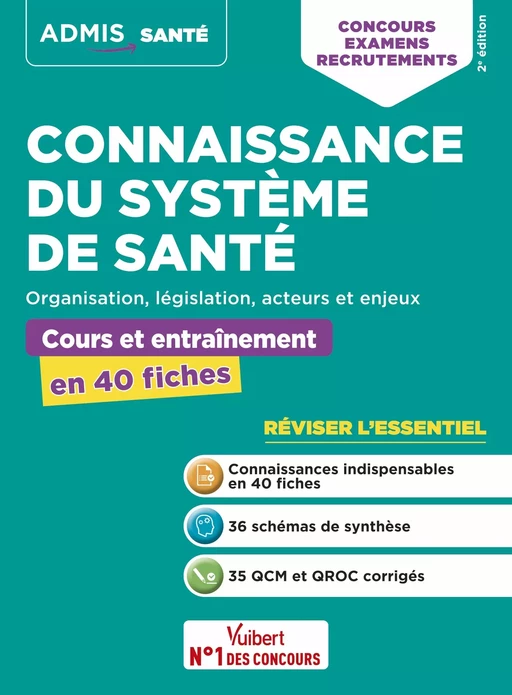 Connaissance du système de santé - Cours et entraînement en 40 fiches - Organisation, législation, acteurs et enjeux - Mandi Gueguen - Vuibert