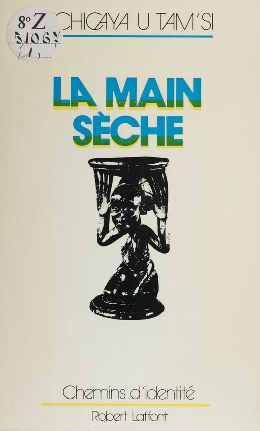 La Main sèche - Tchicaya U Tam'Si - FeniXX réédition numérique