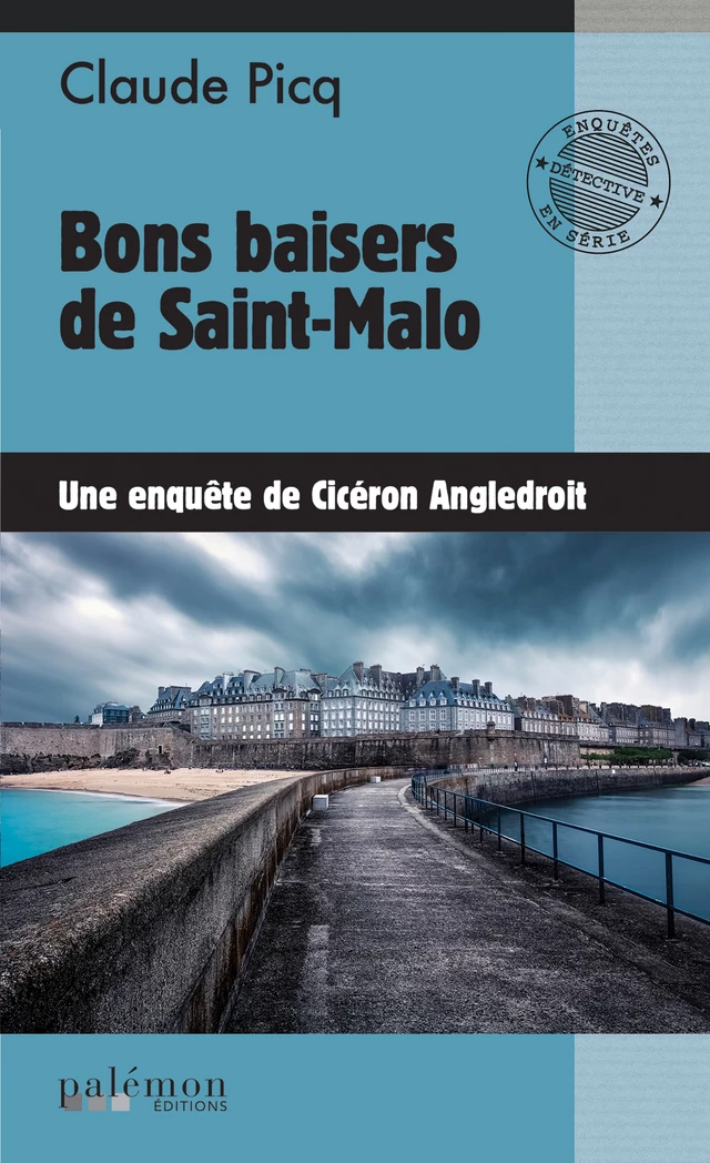 Bons baisers de Saint-Malo - Cicéron Angledroit - Palémon