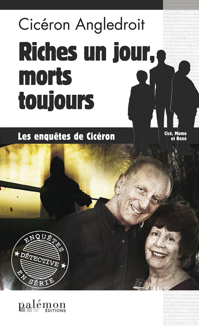 Riches un jour, morts toujours - Cicéron Angledroit - Palémon