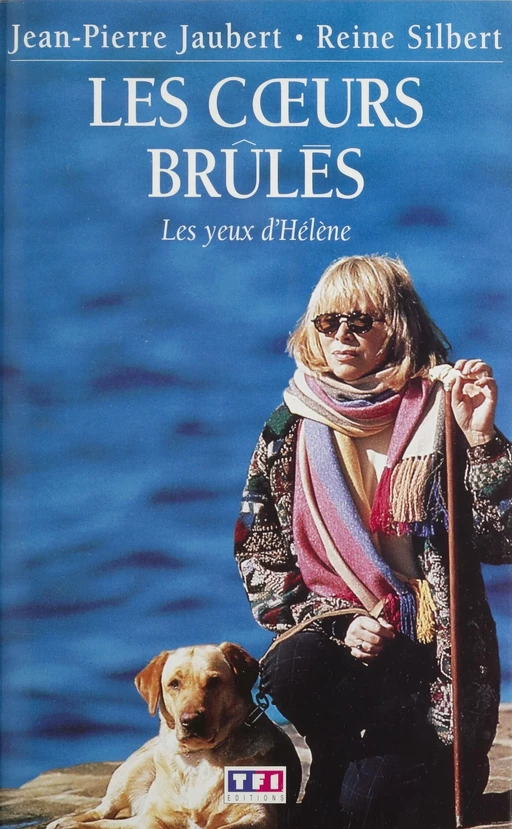 Les Cœurs brûlés (2) - Reine Silbert, Jean-Pierre Jaubert - FeniXX réédition numérique