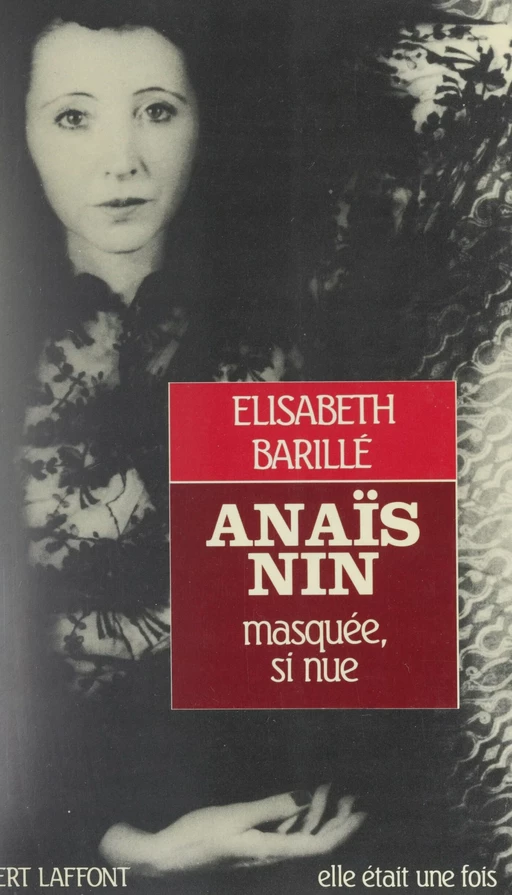 Anaïs Nin - Élisabeth Barillé - FeniXX réédition numérique