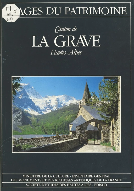 Canton de La Grave (Hautes-Alpes) -  Inventaire général des monuments et des richesses artistiques de la France - FeniXX réédition numérique