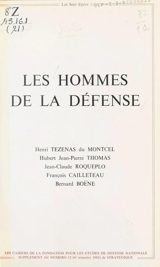 Les Hommes de la défense - Henri Tézenas Du Montcel, Hubert Jean-Pierre Thomas, Jean-Claude Roqueplo - FeniXX réédition numérique