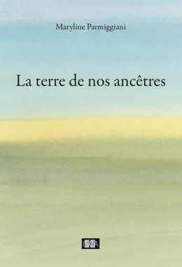 La terre de nos ancêtres