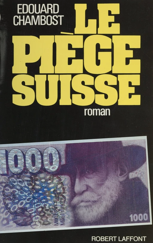 Le Piège suisse - Édouard Chambost - FeniXX réédition numérique