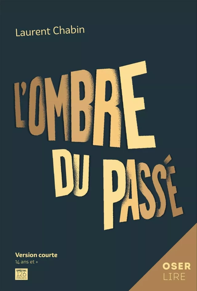 L'ombre du passé - Laurent Chabin - Bayard Canada Livres