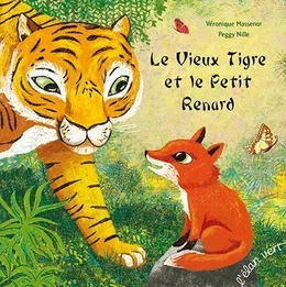 Le vieux tigre et le petit renard