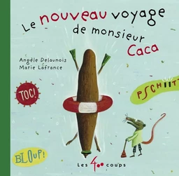 Nouveau voyage de monsieur Caca (Le)