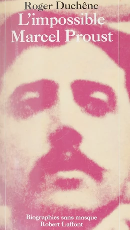 L'Impossible Marcel Proust