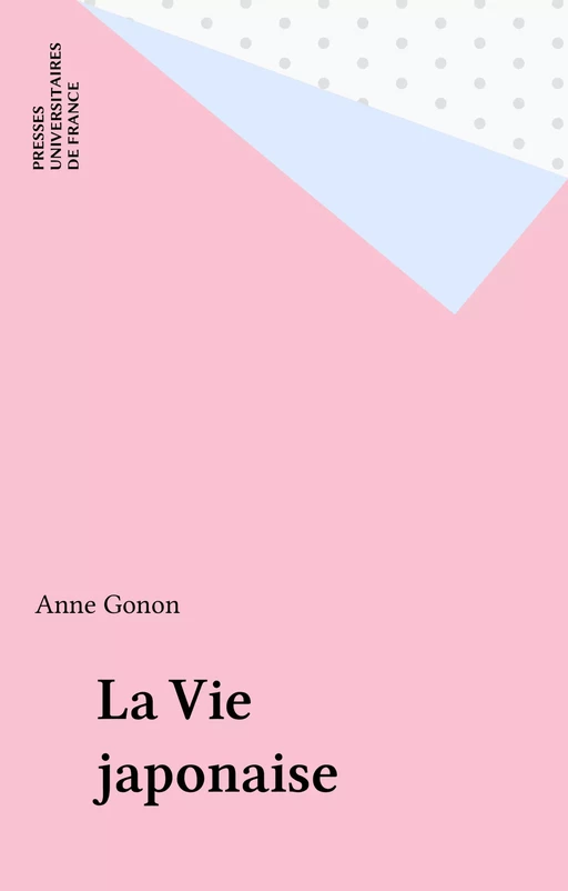 La Vie japonaise - Anne Gonon - FeniXX réédition numérique