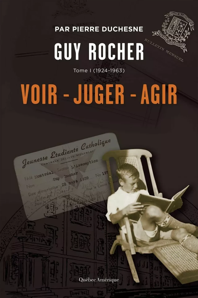 Guy Rocher, Tome 1 - Pierre Duchesne - Québec Amérique