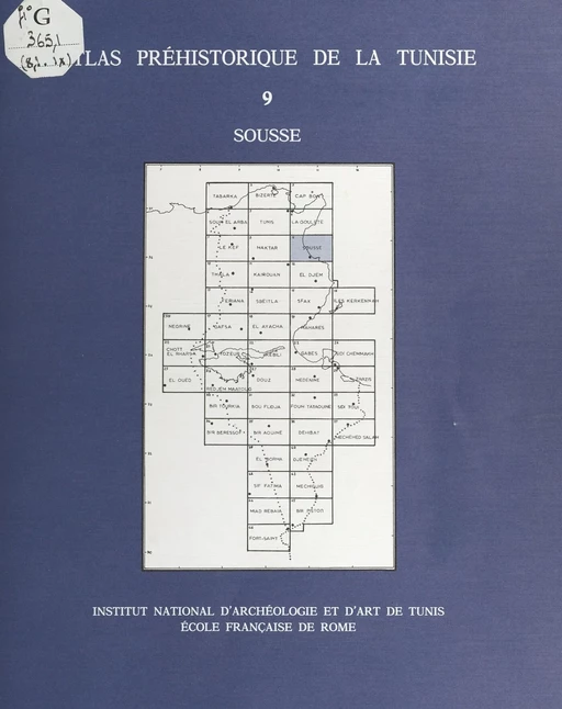 Atlas préhistorique de la Tunisie (9) : Sousse - Ali M'Timet, Abderrazak Gragueb,  Institut National du Patrimoine de Tunis - FeniXX réédition numérique