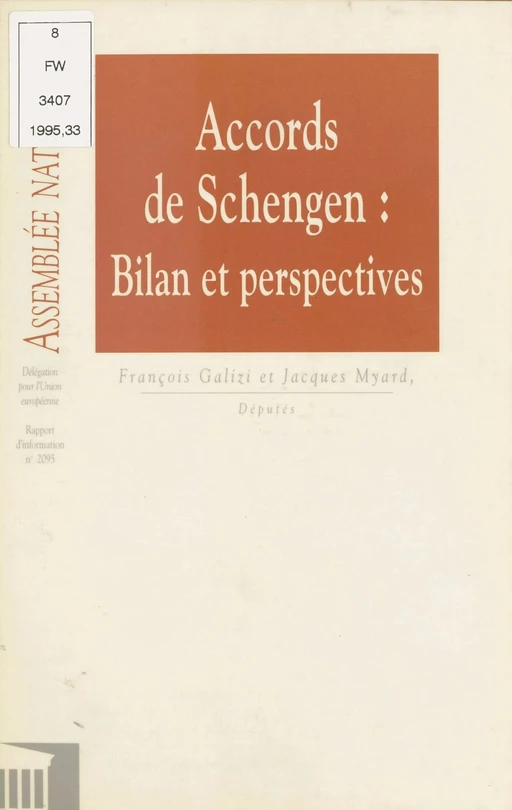 Accords de Schengen : Bilan et perspectives - François Galizi, Jacques Myard,  Assemblée nationale - FeniXX réédition numérique