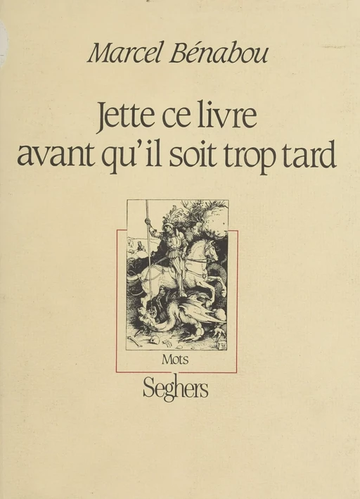 Jette ce livre avant qu'il soit trop tard - Marcel Bénabou - FeniXX réédition numérique