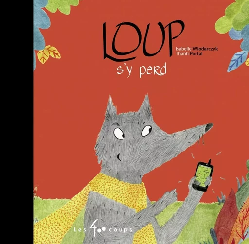 Loup s'y perd - Isabelle Wlodarczyk - Les 400 coups