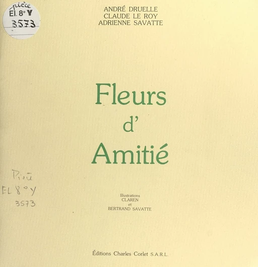 Fleurs d'amitié - André Druelle - FeniXX réédition numérique