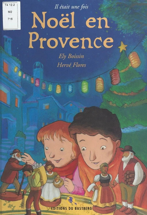 Il était une fois Noël en Provence - Ely Boissin - FeniXX réédition numérique