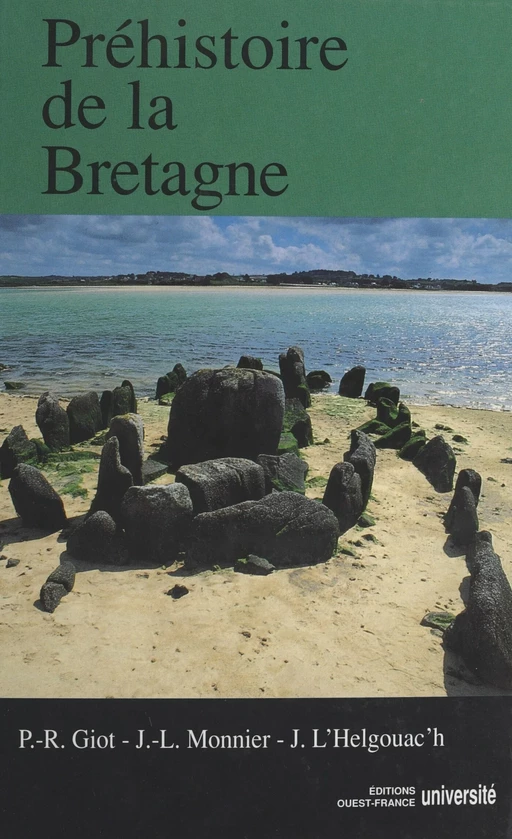 Préhistoire de la Bretagne - Pierre-Roland Giot - FeniXX réédition numérique