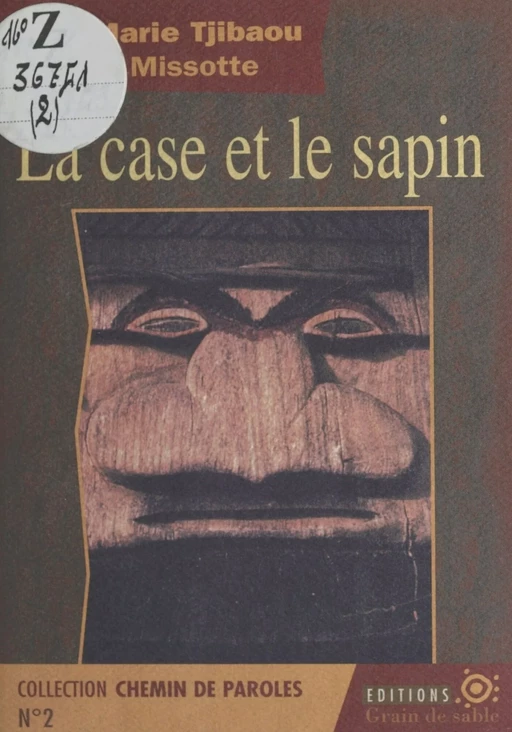 La Case et le Sapin - Jean-Marie Tjibaou, Philippe Missotte - FeniXX réédition numérique