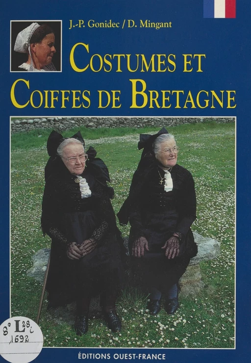 Costumes et coiffes de Bretagne - Jean-Pierre Gonidec - FeniXX réédition numérique