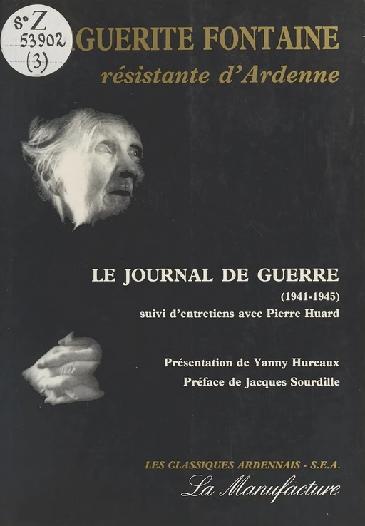 Marguerite Fontaine, résistante d'Ardennes : Le Journal de guerre (1941-1945) - Marguerite Fontaine, Yanny Hureaux - FeniXX réédition numérique