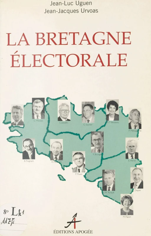 La Bretagne électorale - Jean-Luc Uguen, Jean-Jacques Urvoas - FeniXX réédition numérique