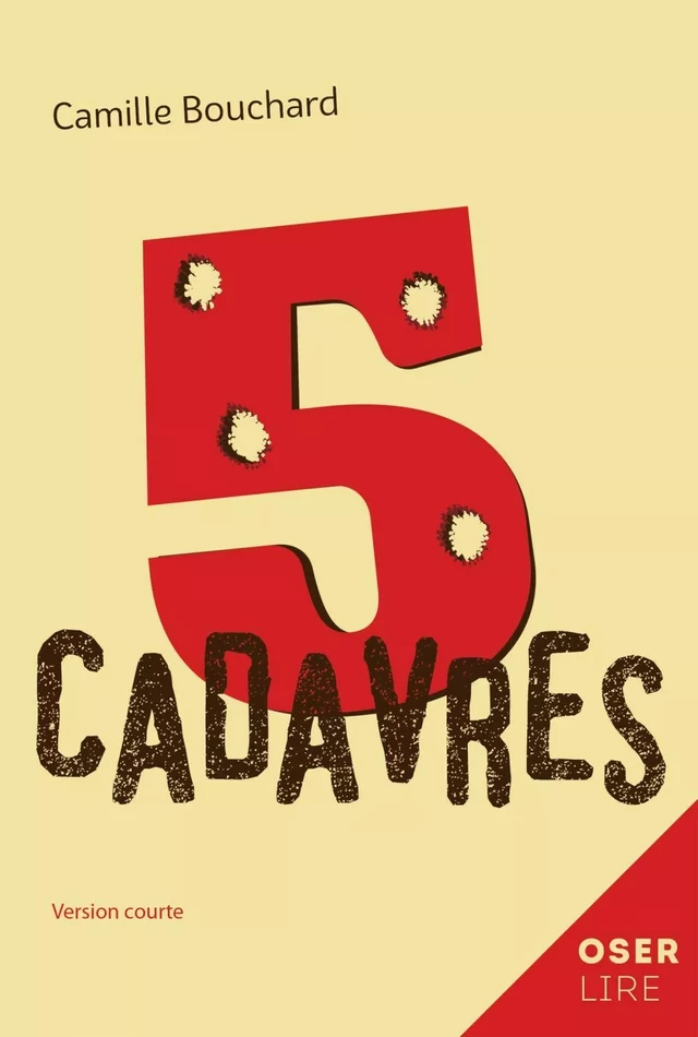 5 cadavres - Camille Bouchard - Bayard Canada Livres