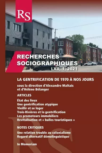 Recherches sociographiques. Volume 62, numéro 1, janvier–avril 2021 - Alexandre Maltais, Louis-Pierre Beaudry, Julien Simard, Renaud Goyer, Louis Gaudreau, Marc-André Houle, Gabriel Fauveaud, Hélène Bélanger, Dominic Lapointe, Jérôme Melançon, Jean-Pierre Corbeil, Virginie Chaleur-Launay, Louis Belanger, Bruno Jean, Marc-Urbain Proulx, Andrée Fortin, Jean Levesque, Lucia Ferretti - Recherches sociographiques - Département de sociologie, Faculté des sciences sociales, Université Laval