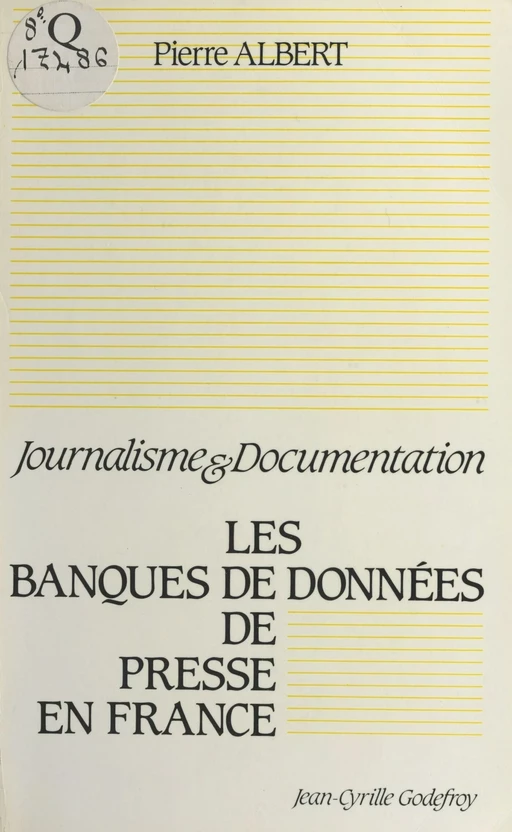 Les banques de données de presse en France - Pierre Albert, Christine Leteinturier - FeniXX réédition numérique