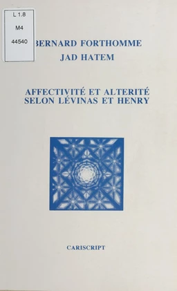 Affectivité et altérité selon Lévinas et Henry