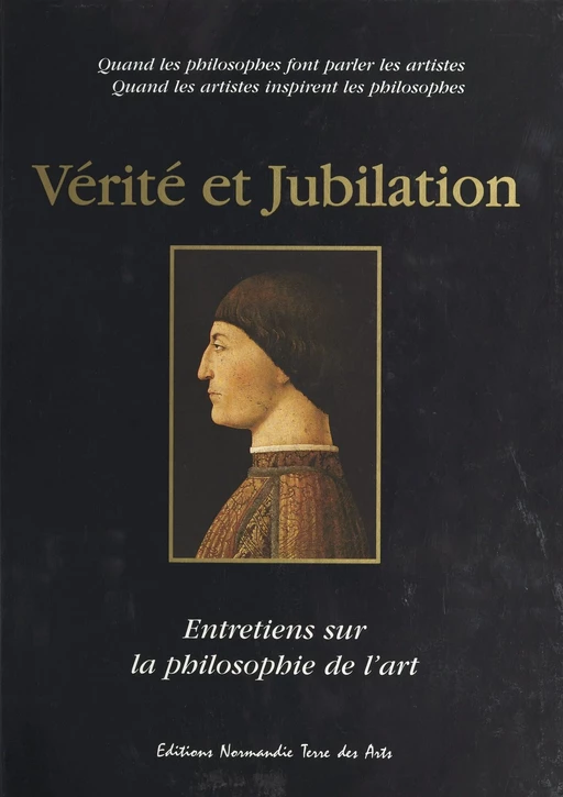 Vérité et Jubilation : Entretiens sur la philosophie de l'art - Jean Cabon, Pierre Aguiton - FeniXX réédition numérique