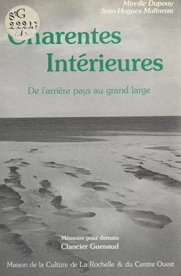 Charentes intérieures : De l'arrière pays au grand large