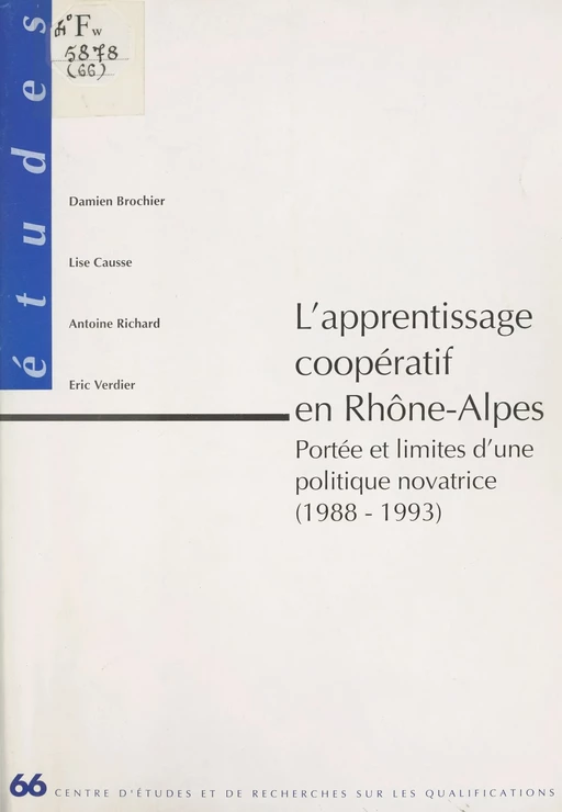 L'Apprentissage coopératif en Rhône-Alpes : Portée et limites d'une politique novatrice (1988-1993) - Damien Brochier, Lise Causse - FeniXX réédition numérique