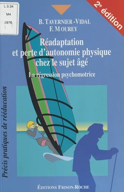 Réadaptation et perte d'autonomie chez le sujet âgé : La Régression psychomotrice