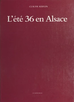 L'Été 36 en Alsace : Des grandes grèves aux premiers congés