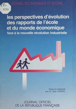 Les Perspectives d'évolution des rapports de l'école et du monde économique face à la nouvelle révolution industrielle