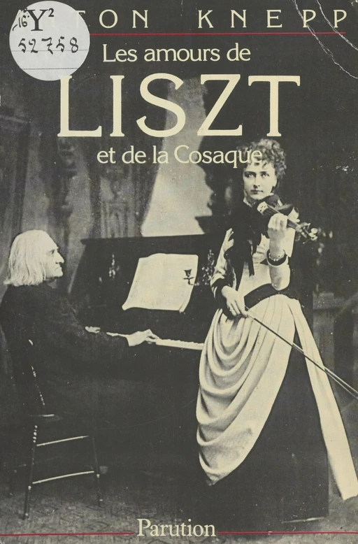 Les Amours de Liszt et de la cosaque - Anton Knepp - FeniXX réédition numérique