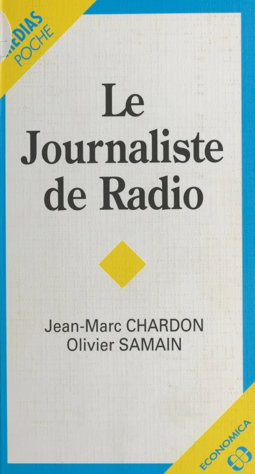 Le Journaliste de radio - Jean-Marc Chardon, Olivier Samain - FeniXX réédition numérique