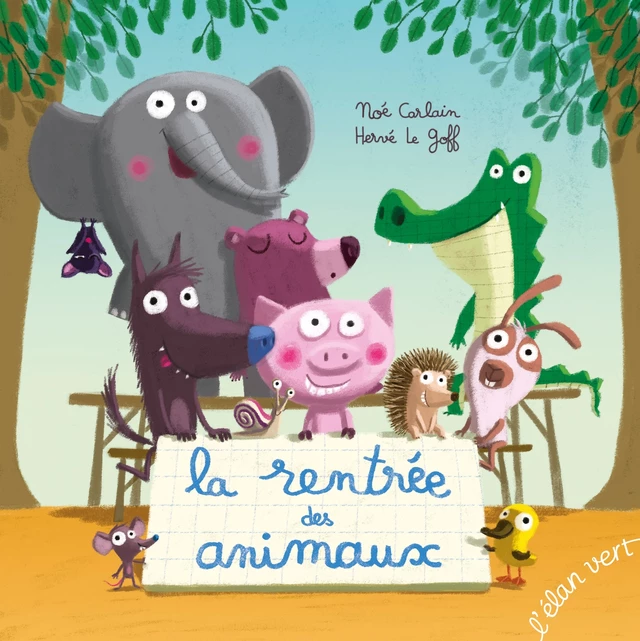 La rentrée des animaux - Noé Carlain - L'Elan Vert