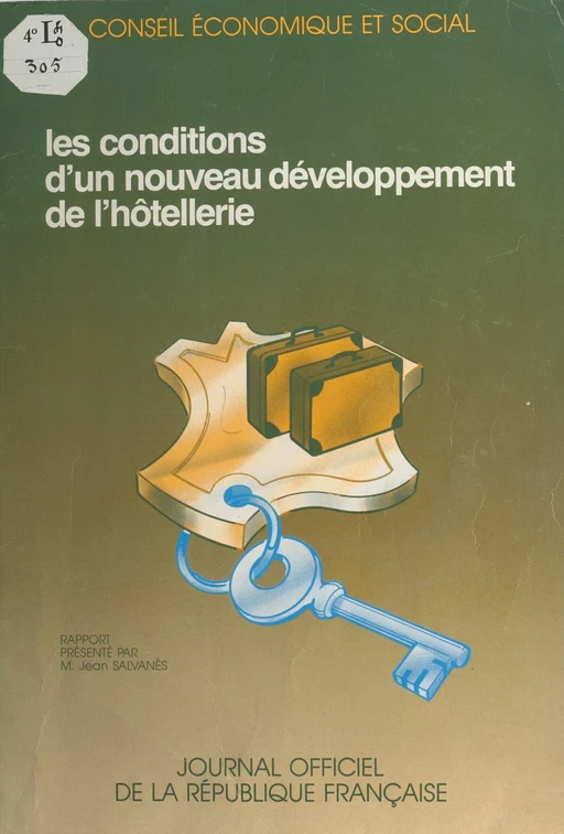 Les Conditions d'un nouveau développement de l'hôtellerie -  Conseil économique et social - FeniXX réédition numérique