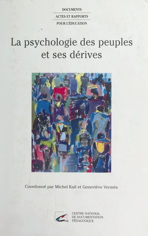 La Psychologie des peuples et ses dérives - Michel Kail, Geneviève Vermès - FeniXX réédition numérique