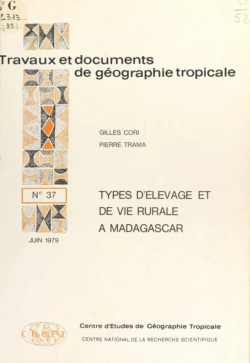 Types d'élevage et de vie rurale à Madagascar - Gilles Cori, Pierre Trama - FeniXX réédition numérique