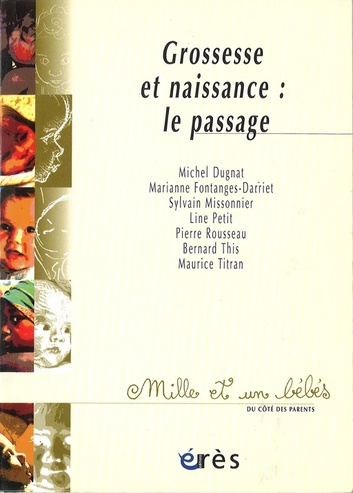 Grossesse et Naissance : Le Passage - Michel Dugnat, Sylvain Missonnier - FeniXX réédition numérique