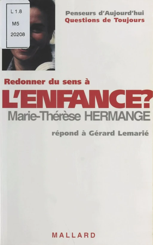 Redonner un sens à l'enfance ? - Marie-Thérèse Hermange, Gérard Lemarié - FeniXX réédition numérique